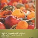 Reducing Wasted Food & Packaging - FDA